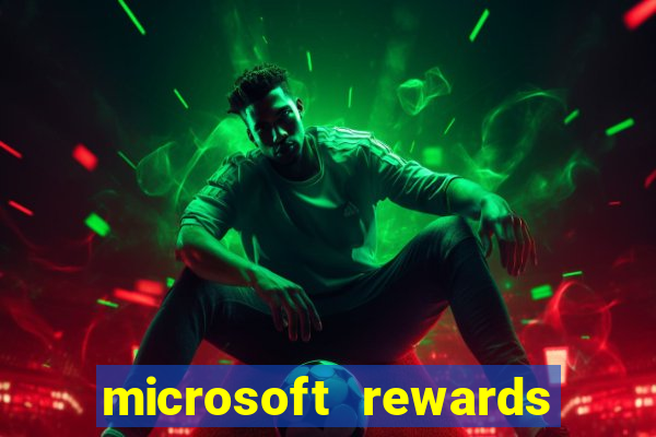 microsoft rewards ganhe recompensas